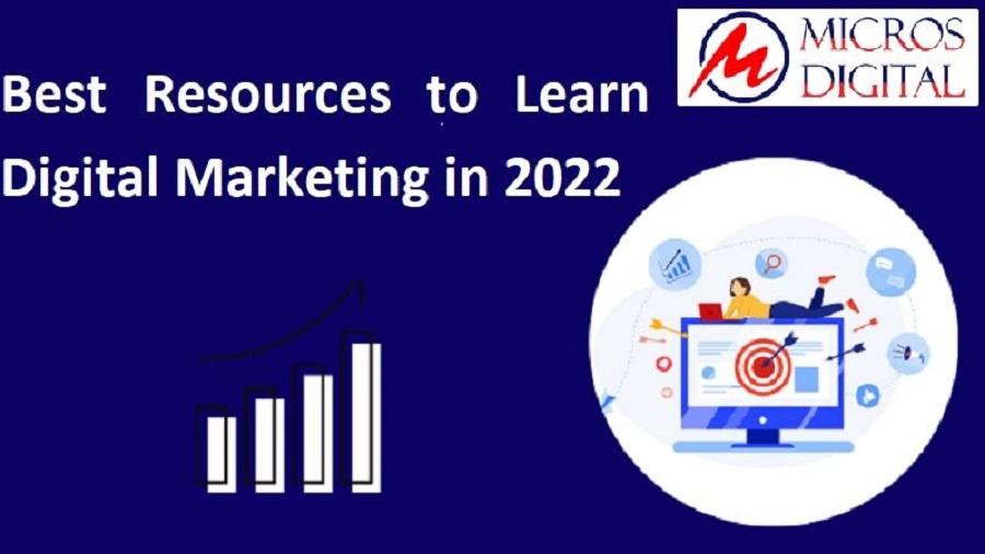 Best Resources to Learn Digital Marketing in 2022