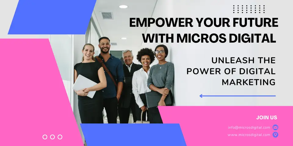 Empower Your Future with Micros Digital Unleash the Power of Digital Marketing
