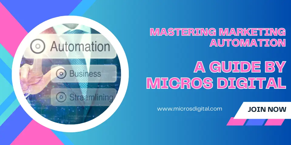 Mastering Marketing Automation A Guide by Micros Digital