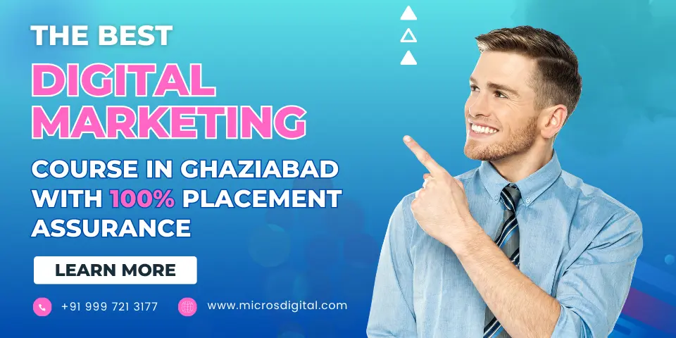 Unlock Your Digital Potential with Micros Digital Institute The Best Digital Marketing Course in Ghaziabad with 100% Placement Assurance (1)