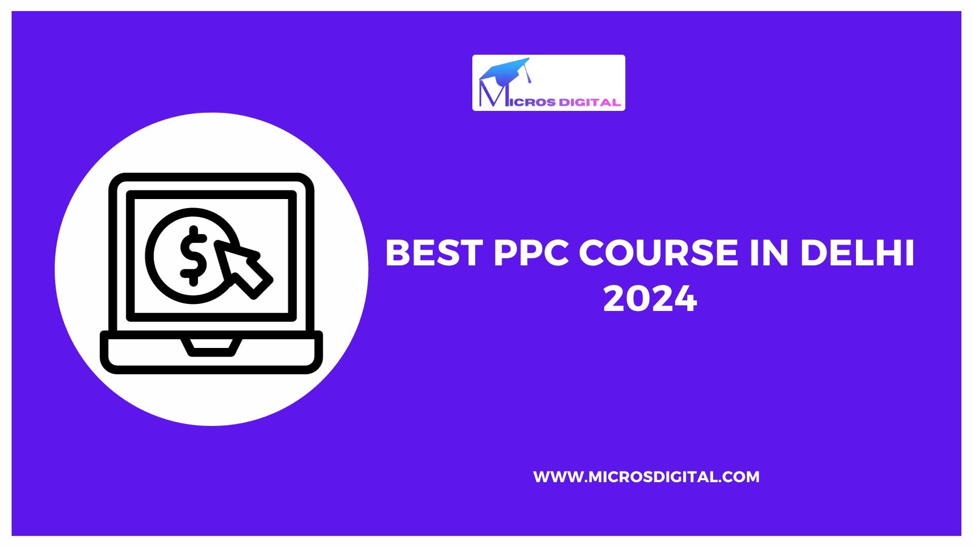Best PPC Course In Delhi 2024