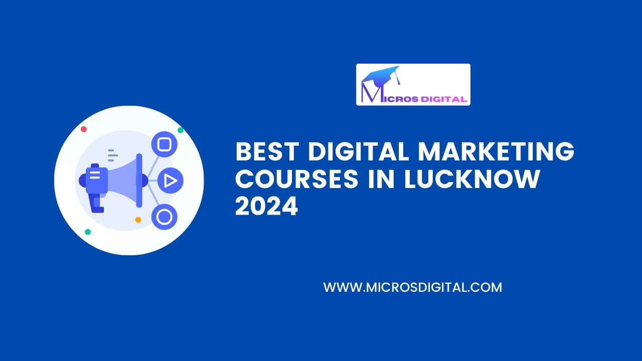 Best Digital Marketing Course in Lucknow 2024