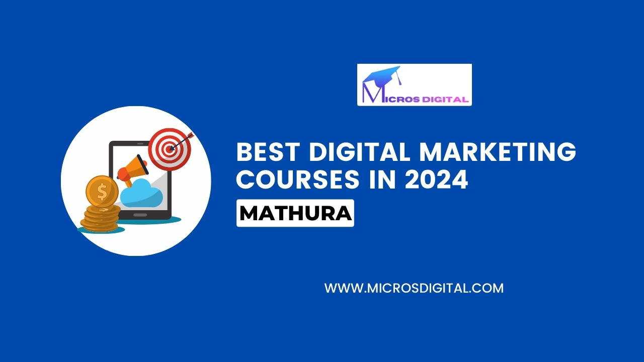 Best Digital Marketing courses in Mathura 2024