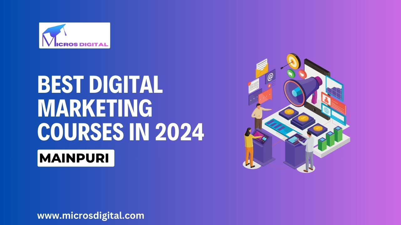 Best Digital Marketing Courses in Mainpuri 2024